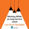 Covid-19 and Long Service Leave working on long service