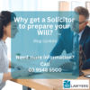 Why get a Solicitor to prepare your Will?